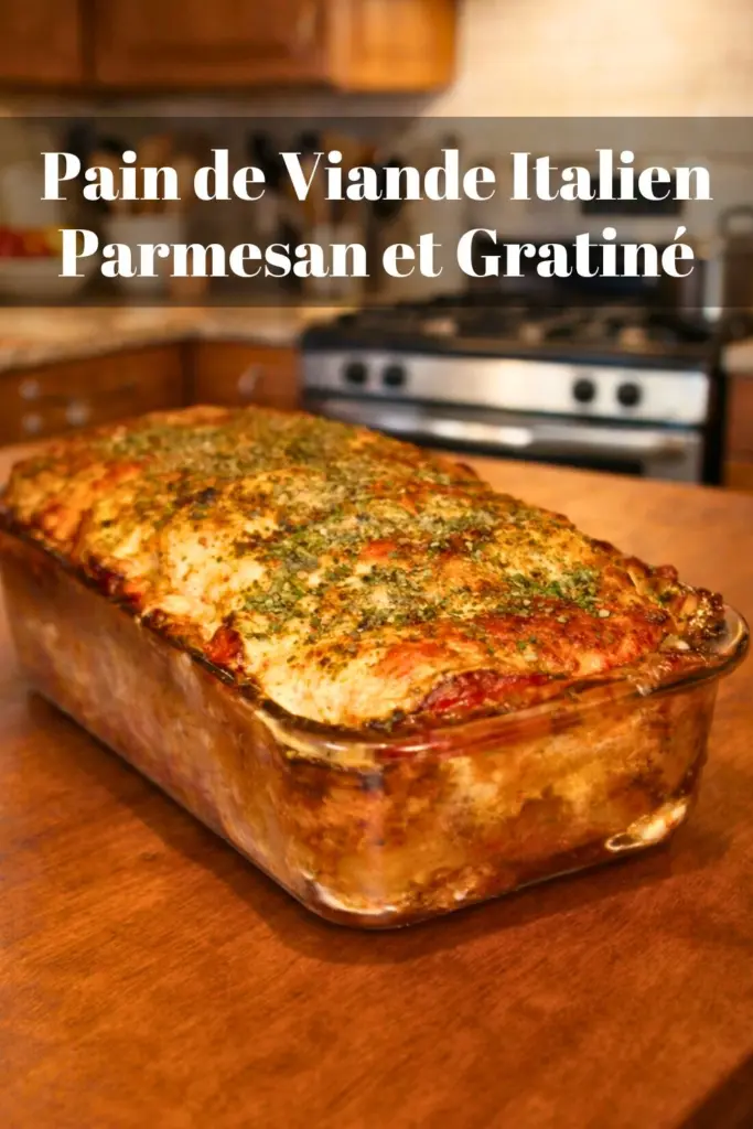 Pain de Viande Italien Parmesan et Gratiné