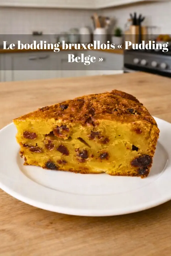 Le bodding bruxellois « Pudding Belge »