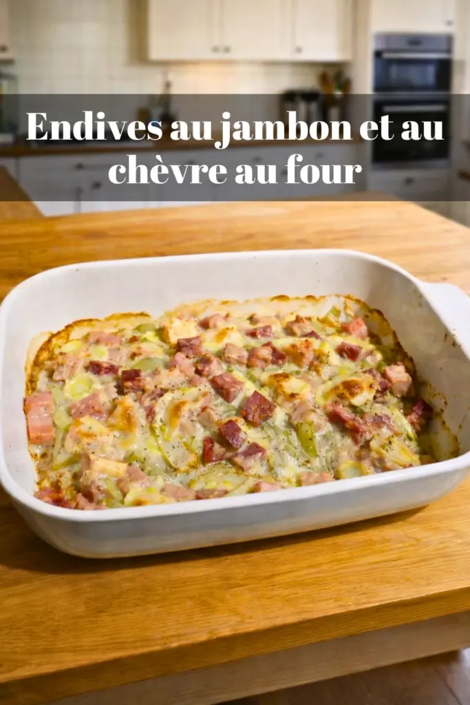 Endives au jambon et au chèvre au four : recette facile et gourmande