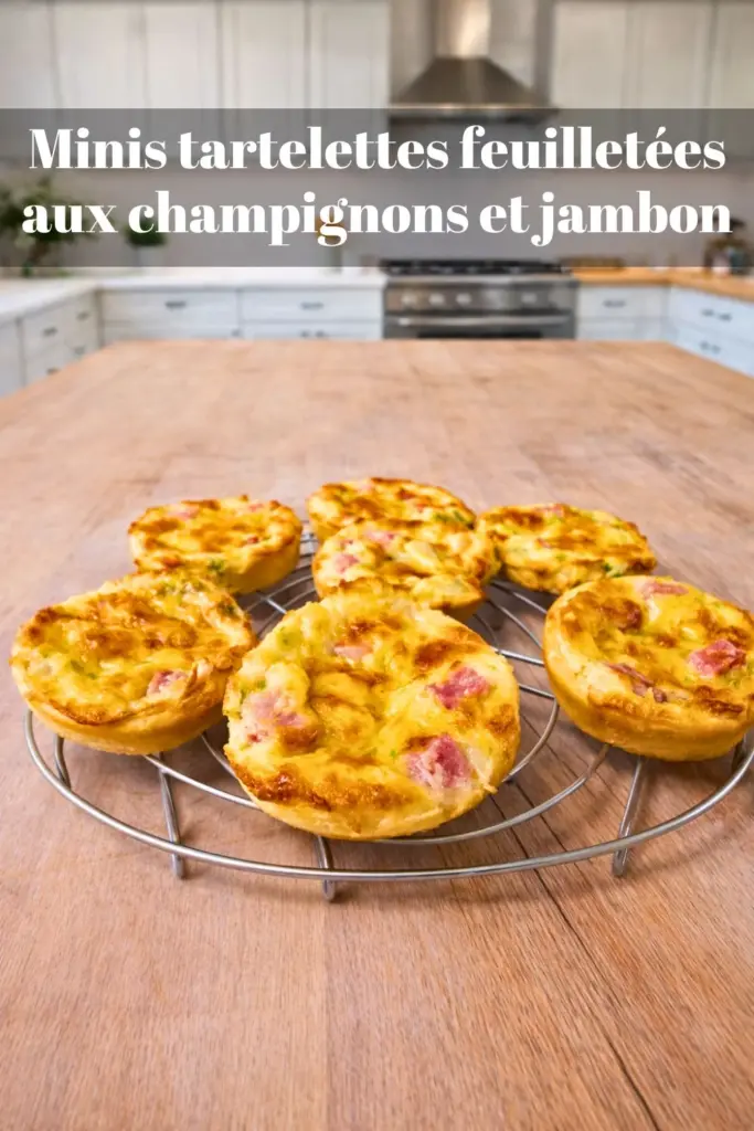 Minis tartelettes feuilletées aux champignons et jambon